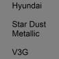 Preview: Hyundai, Star Dust Metallic, V3G.